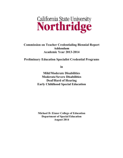 CSUN_Education_Specialist_Preliminary_Credential Biennial Report Addendum 2013-2014