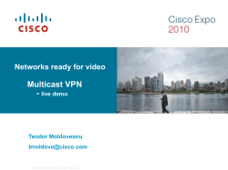 Cisco - Networks Ready for Video - Multicast VPN - Teddy Moldoveanu