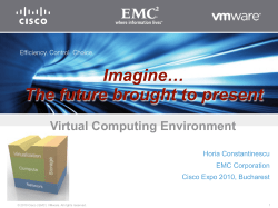 EMC in Virtual Datacenter - Future Brought to Present! - Horia Constantinescu