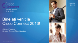 09:30 - 09:45 Opening and Welcome Cristian Popescu, General Manager Cisco Romania