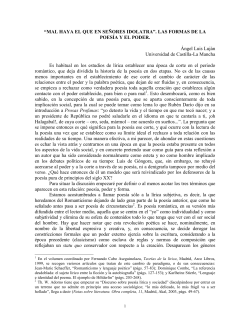 ngel Luis Luj n Atienza: "Mal haya el que en se ores idolatra". Las formas de la poes a y el poder , en Mart n Muelas Herr iz y Juan Jos G mez Brihuega (Coord.), L eer y entender la poes a: Poes a y poder , Cuenca, Ediciones de la Universidad de Castilla-La Mancha (2005), pp. 49-72.