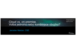 Cloud vs. on-premise. Volba jednoho nebo kombinace oboj&iacute;ho