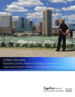 Urban Security: Network-Centric Platform to Help Government Agencies Protect Citizens and Secure Communities