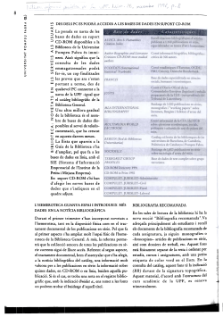 Biblioteca: novetats en els serveis als usuaris: Des dels PC es podr accedir a les bases de dades en suport CD-ROM , L'Hemeroteca guanya espai i introdueix m s dades en la not cia bibliogr fica , Bibliografia recomanada