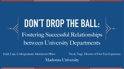 FD-17 Dont Drop The Ball - Fostering Successful Relationships between University Departments