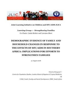 http://​www.​hsrc.​ac.​za/​uploads/​pageContent/​1265/​2008HosegoodDemo​graphicevidenceo​ffamilyandhouseh​oldchangesinresp​onsetotheeffects​ofHIVandAIDSLG1S​trengtheningF.​pdf