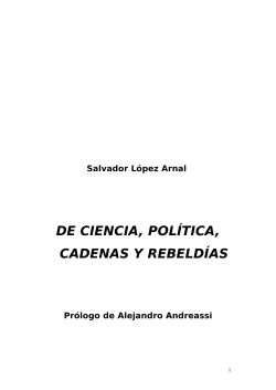 "De ciencia, pol tica, cadenas y rebeld as"