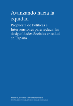 Avanzando hacia la Equidad. Propuesta de Pol ticas e intervenciones para reducir las desigualdades sociale