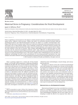 DiPietro JA. Maternal stress in pregnancy: considerations for fetal development. J Adolesc Health. 2013 51(2):S3-S8.