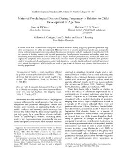 [C] DiPietro JA, Novak MF, Costigan KA, Atella LD, Reusing SP. Maternal psychological distress during pregnancy in relation to child development at age two. Child Dev. 2006 77:573-87.