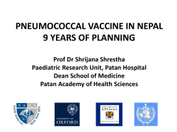 Pneumococcal Vaccine in Nepal - Nine Years of Planning
