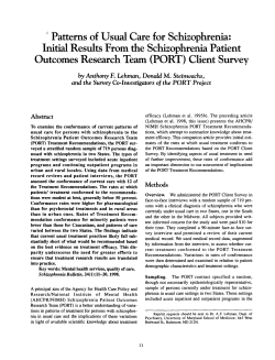 Lehman AF, Steinwachs DM, Dixon LB, Fahey M, Fischer P, Hoch J, Kasper J, Lyles A, Postrado L, Scott JC, Shore A and Skinner E. 1998. Patterns of Usual Care for Schizophrenia: Initial Results from the Schizophrenia PORT Client Survey. Schizophrenia Bulletin 24(1): 11-19.