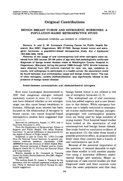 Nomura A, Comstock GW. Benign breast tumor and estrogenic hormones: a population-based retrospective study. Am J Epidemiol . 1976 May;103(5):439-44.