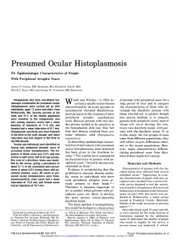 Ganley JP, Smith RE, Knox DL, Comstock GW. Presumed ocular histoplasmosis. 3. Epidemiologic characteristics of people with peripheral atrophic scars. Arch Ophthalmol . 1973 Feb;89(2):116-9