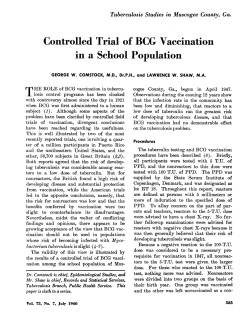 Comstock GW: A comparison of purified tuberculins in the south-eastern USA. Bull WHO 23:683-688, 1960.Comstock GW and Shaw LW: Controlled trial of BCG vaccination in a school population. Public Health Rep 75:583-594, 1960.