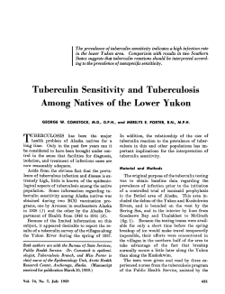 Comstock GW and Porter ME: Tuberculin sensitivity and tuberculosis among natives of the Lower Yukon. Public Health Rep 74:621-634, 1959.
