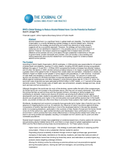 Jernigan, DH. WHO&rsquo;s Global Strategy to Reduce Alcohol-Related Harm: Can the potential be realized? Commentary. Journal of Global Drug Policy and Practice. 2009; 3(3).