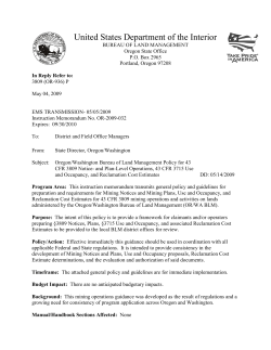Oregon/Washington Bureau of Land Management Policy for 43 CFR 3809 Notice- and Plan-Level Operations, 43 CFR 3715 Use and Occupancy, and Reclamation C