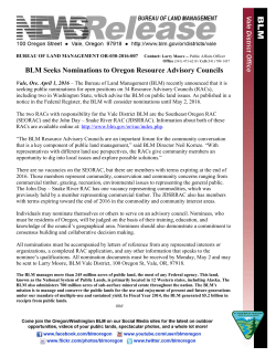 The Bureau of Land Management (BLM) recently announced that it is seeking public nominations for open positions on 34 Resource Advisory Councils (RACs), including two in Washington State, which advise the BLM on public land issues. As published in a notice in the Federal Register, the BLM will consider nominations until May 2, 2016.