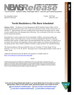 The Bureau of Land Management (BLM) Spokane District Office will be conducting prescribed fires in the Carrs Corner area in Stevens County, Wash. between Nov.18 and Dec. 4. Approximately 385 acres of public land will be burned, and smoke may be visible on active ignition days and subsequent days following. The overall goal of this burn is to reduce the fire hazard and intensity.