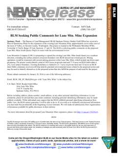 The Bureau of Land Management (BLM) Spokane District, Border Field Office has received a Plan of Operations (Plan) for the expansion of the existing Lane Mountain Mine, approximately seven miles west of the town of Valley, in Stevens County, Washington. The project is located in the Willamette Meridian (WM), Township 31 North, Range 39 East, Sections: 27 and 34. The BLM is soliciting public comments on the proposed Lane Mtn. Mine South Quarry Project to assist with the environmental review.