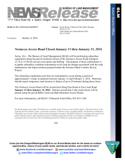 Salem, OreThe Bureau of Land Management (BLM) will be performing subsurface exploration along the gravel-surfaced section of the Nestucca Access Road (milepost 12.76 to 15.44) by test pit excavations and drilling.