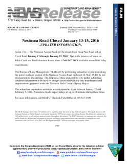 Salem, Ore.  The Nestucca Access Road will be closed from Hoag Pass Road to Fan Creek Road January 13 through January 15, 2016.