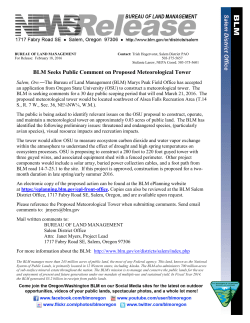 Salem, Ore.The Bureau of Land Management (BLM) Marys Peak Field Office has accepted an application from Oregon State University (OSU) to construct a meteorological tower.