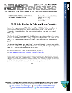 Salem, Ore -- Approximately 15.8 million board feet (MMBF) of timber was offered for sale at oral auction by the Bureau of Land Management (BLM), Salem District, on Wednesday, February 24, 2016.