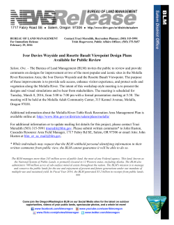 Salem, Ore.  The Bureau of Land Management (BLM) invites the public to review and provide comments on designs for improvement at two of the most popular and iconic sites in the Molalla River Recreation Area; the Ivor Davies Wayside and the Rosette Basalt Viewpoint.