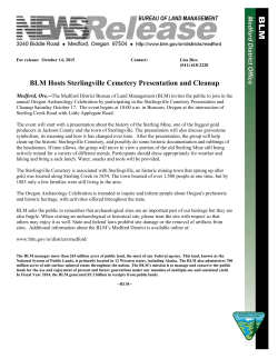 Medford, Ore.--The Medford District Bureau of Land Management (BLM) invites the public to join in the annual Oregon Archaeology Celebration by participating in the Sterlingville Cemetery Presentation and Cleanup Saturday October 17. The event begins at 10:00 a.m. in Buncom, Oregon at the intersection of Sterling Creek Road with Little Applegate Road.
