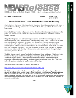 Medford, Ore. - The Lower Table Rock Trail is likely to be closed Thursday, October 22, due to a prescribed burn on the top section of the Lower Table Rock. The Upper Table Rock Trail will remain open.