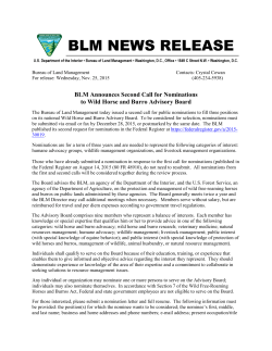 The Bureau of Land Management today issued a second call for public nominations to fill three positions on its national Wild Horse and Burro Advisory Board. To be considered for selection, nominations must be submitted via email or fax by December 28, 2015, or postmarked by the same date. The BLM published its second request for nominations in the Federal Register at https://federalregister.gov/a/2015-30019.