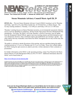 The next Steens Mountain Advisory Council (SMAC) meeting is set for Thursday and Friday, April 28 to 29, at the Hilton Garden Inn, 425 SW Bluff Drive, in Bend, Oregon. The two-day meeting schedule is: Thursday, 12 to 4:00 p.m. and Friday, 8:30 a.m. to 12:00 noon.