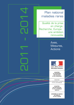 http://​www.​sante.​gouv.​fr/​IMG/​pdf/​Plan_​national_​maladies_​rares_​2011-2014.​pdf