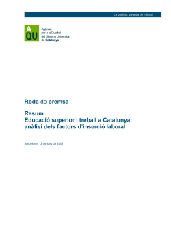 Informe "Educaci superior i treball a Catalunya: an lisi dels factors d'inserci laboral"