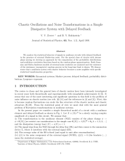 "Chaotic Oscillations and Noise Transformations in the Simple Dissipative System with Delayed Feedback''
