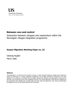 Between care and control - Interaction between refugees and caseworkers within the Norwegian refugee integration programme [PDF 143.41KB]