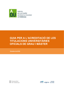 Guia per a l'Acreditaci&oacute; de les Titulacions Oficials de Grau i M&agrave;ster AQU Catalunya