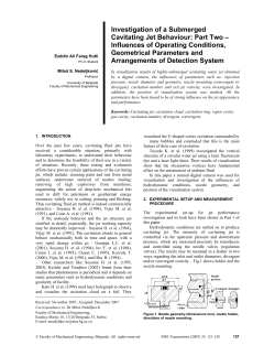 Investigation of a Submerged Cavitating Jet Behaviour: Part Two &ndash; Influences of Operating Conditions, Geometrical Parameters and Arrangements of Detection System
