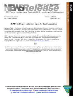 The Bureau of Land Management (BLM) Spokane District is pleased to report that the boat launch area at Coffeepot Lake is now open and available for use by boat trailers. Unusually low lake levels led to the boat launch closure. Due to lots of spring runoff, concrete obstacles have been removed and the boat launch is again open to trailer-launched boats.