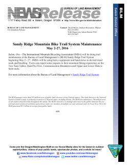Salem, OreThe International Mountain Bicycling Association (IMBA) will be doing trail maintenance at the Bureau of Land Managements (BLM) Sandy Ridge Trail System beginning May 2 - 27.