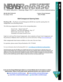Roseburg, OR.  The Bureau of Land Management (BLM) has issued the opening dates for campgrounds on the Roseburg District.