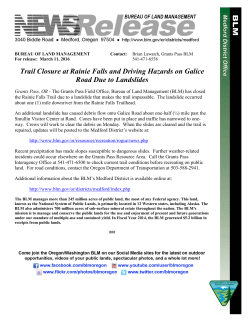 Grants Pass, OR - The Grants Pass Field Office, Bureau of Land Management (BLM) has closed the Rainie Falls Trail due to a landslide that makes the trail impassable. The landslide occurred about one (1) mile downriver from the Rainie Falls Trailhead.