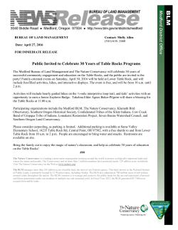 The Medford Bureau of Land Management and The Nature Conservancy will celebrate 30 years of successful community engagement and education on the Table Rocks, and the public are invited to the party! Family-oriented events on Saturday, April 30, 2016 will be held at Lower Table Rock, and will include fun-filled activities, hikes, and interactive displays. The event is free, and will be from 10 a.m. until 2 p.m.
