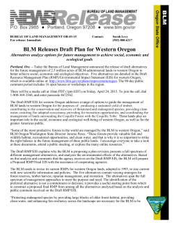 Portland, Ore. - Today the Bureau of Land Management announced the release of draft alternatives for the future management of 2.5 million acres of BLM-administered lands in western Oregon to better achieve social, economic and ecological objectives. Five alternatives are detailed in the Draft Resource Management Plan (RMP)/Environmental Impact Statement (EIS) for western Oregon, which is available online at: http://www.blm.gov/or/plans/rmpswesternoregon. The 90-day public comment period includes 16 open houses or workshops in the region.