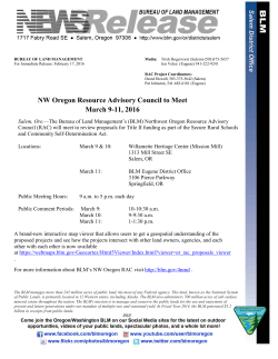 Salem, Ore - The Bureau of Land Management's (BLM) Northwest Oregon Resource Advisory Council (RAC) will meet to review proposals for Title II funding as part of the Secure Rural Schools and Community Self-Determination Act.