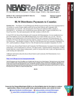 Portland, Ore. - The Bureau of Land Management (BLM) announced today that it has issued payment to 18 counties in western Oregon eligible under the Secure Rural Schools and Community Self-Determination Act extension. The amount paid to the Oregon & California (O&C) counties is $20,290,958.71. In February 2015, the BLM previously paid the O&C Counties $18,000,344.15 for Fiscal Year 2014. The total amount paid to the O&C counties is $38,291,302.