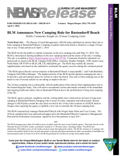 The Bureau of Land Managements (BLM) today published an interim final rule to limit camping at Bastendorff Beach. Camping on public land at the beach is limited to a single 24 hour stay in any 14-day period as of April 1, 2016.