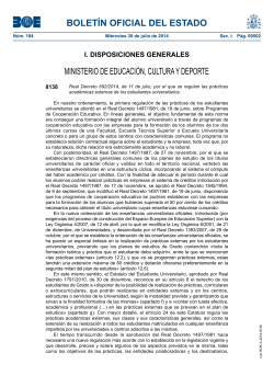 Real Decreto 592/2014, de 11 de julio, por el que se regulan las pr cticas acad micas externas de los estudiantes universitarios.